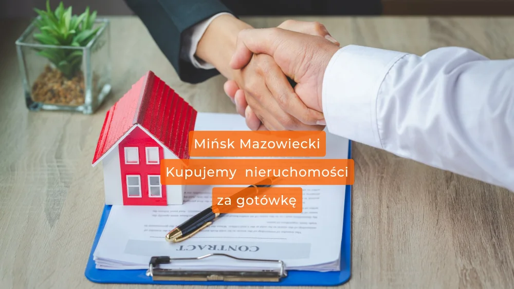 Sprawdzony skup nieruchomości Mińsk Mazowiecki