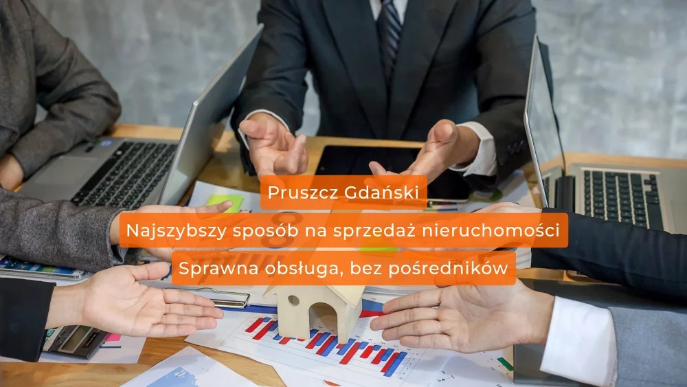 Obsługa sprzedaży nieruchomościPruszcz Gdański
